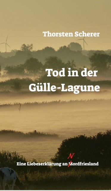 Tod in der Gülle-Lagune, Thorsten Scherer