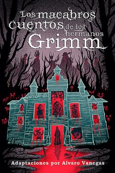 Los macabros cuentos de los hermanos Grimm, Jacob Grimm