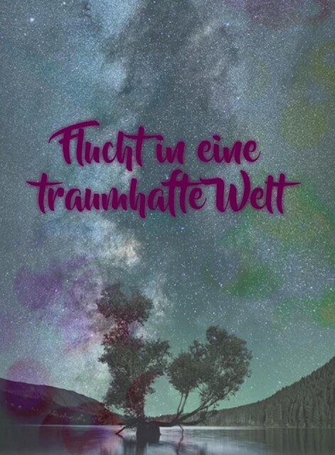 Flucht in eine traumhafte Welt, Anne Schmidt