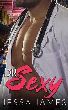 Dr. Sexy: Traducción al español, Jessa James