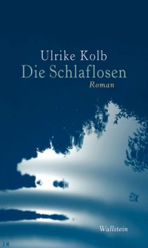 Die Schlaflosen, Ulrike Kolb