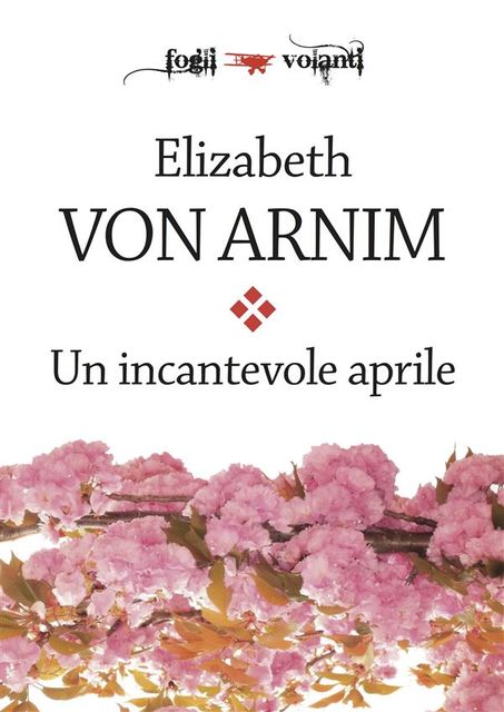 Un incantevole aprile, Elizabeth von Arnim