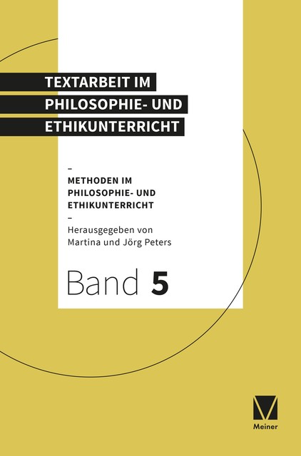 Textarbeit im Philosophie- und Ethikunterricht, Martina, Jörg Peters