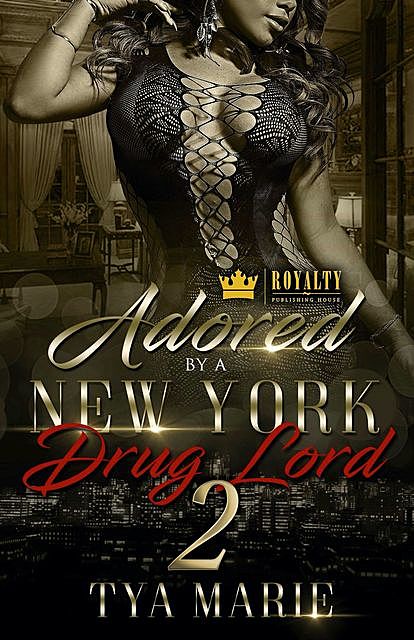 Adored By A New York Drug Lord 2, Tya Marie