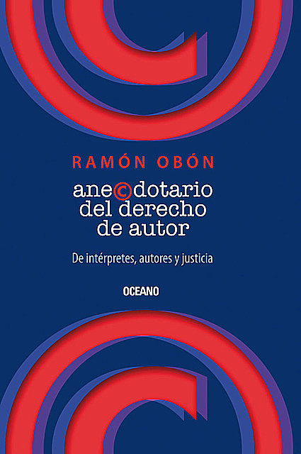 Anecdotario del derecho de autor, Juan Ramón Obón