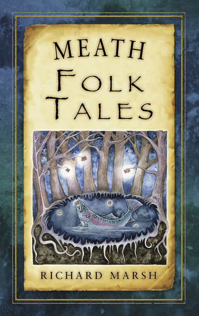Meath Folk Tales, Richard Marsh