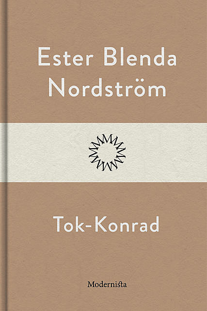 Tok-Konrad, Ester Blenda Nordström