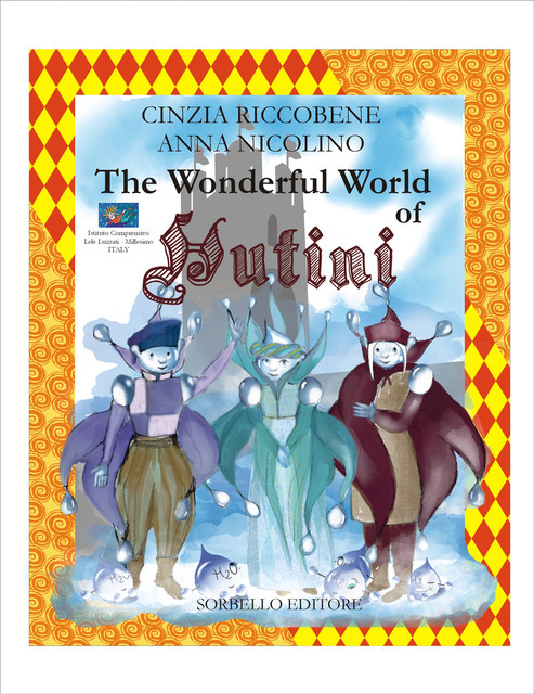 The wonderful world of HUTINI, Anna Nicolino, Antionio Luca, Cinzia Riccobene