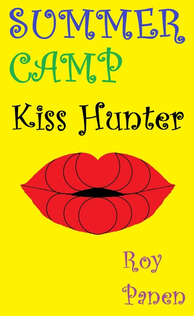 SUMMER CAMP Kiss Hunter, Roy Panen