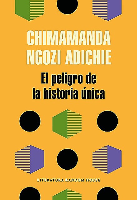 El peligro de la historia única, Chimamanda Ngozi Adichie