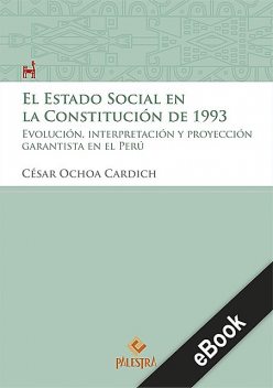 El estado Social en la Constitución de 1993, César Ochoa