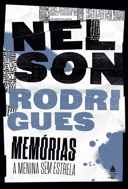 Memórias: a menina sem estrela, Nelson Rodrigues