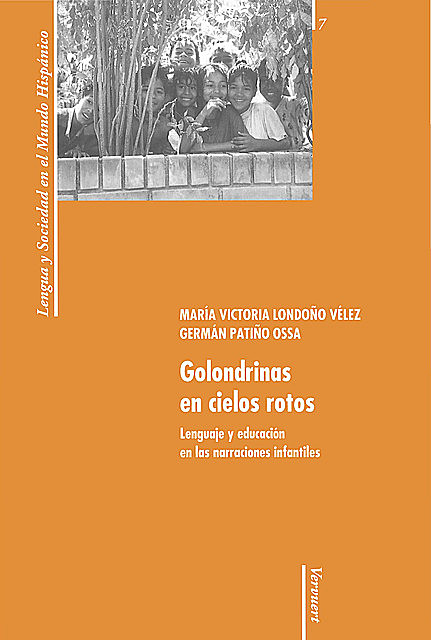 Golondrinas en cielos rotos, Germán Patiño Ossa, María Victoria Londoño Vélez