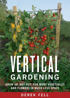 Vertical Gardening, Derek Fell