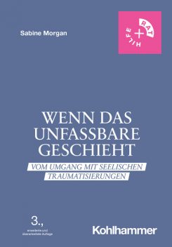 Wenn das Unfassbare geschieht, Sabine Morgan