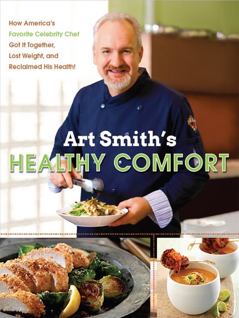 Art Smith's Healthy Comfort, Art Smith