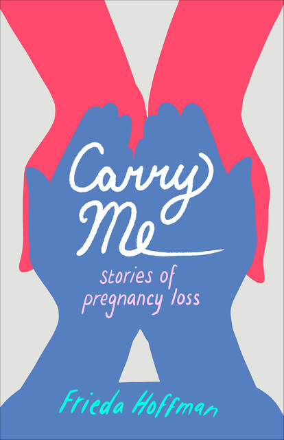 Carry Me, Frieda Hoffman