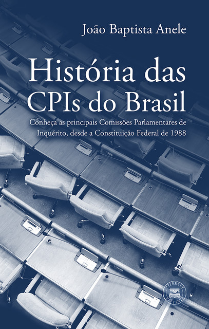 História das CPIs do Brasil, João Baptista Anele