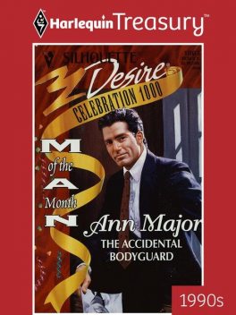 The Accidental Bodyguard, Ann Major