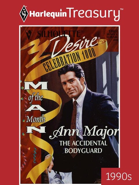 The Accidental Bodyguard, Ann Major