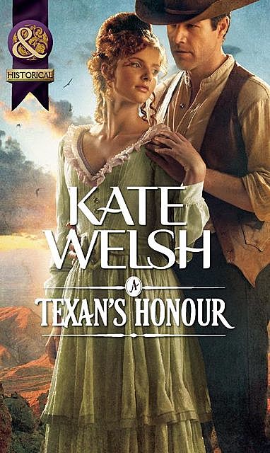 A Texan's Honour, Kate Welsh