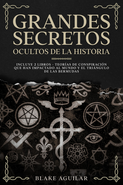 Grandes Secretos Ocultos de la Historia, Blake Aguilar