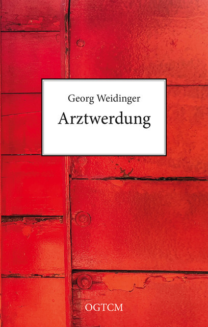 Arztwerdung, Georg Weidinger