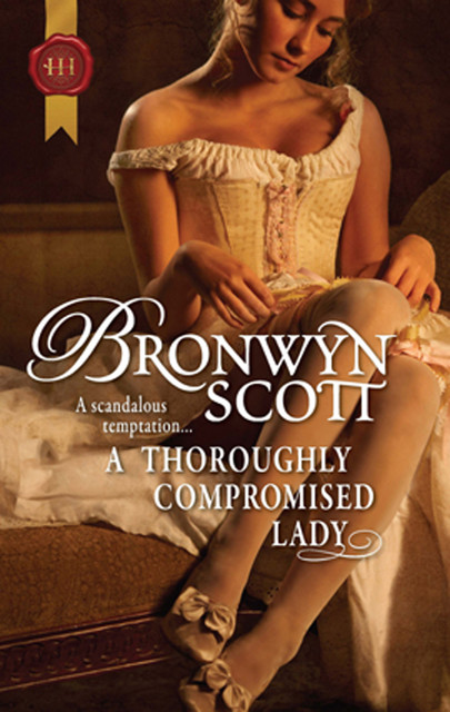 A Thoroughly Compromised Lady, Bronwyn Scott