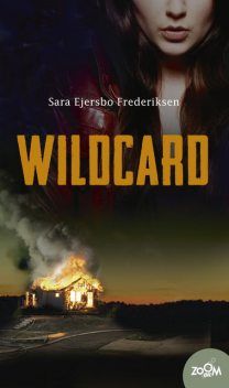 Wildcard, Sara Ejersbo Frederiksen
