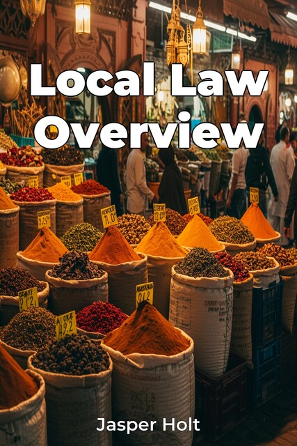 Local Law Overview, Jasper Holt