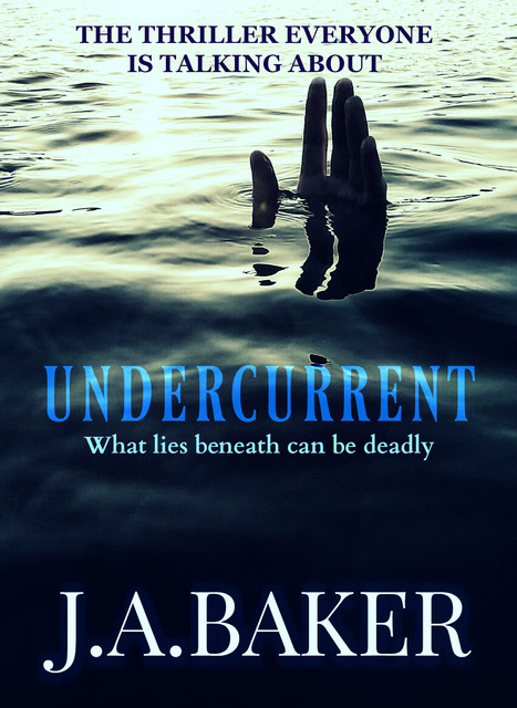 Undercurrent, J.A.Baker
