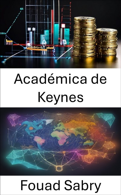 Académica de Keynes, Fouad Sabry