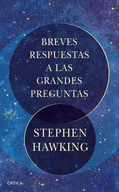 Breves respuestas a las grandes preguntas, Stephen Hawking