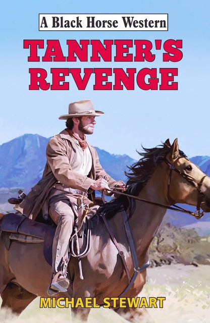 Tanner's Revenge, Michael Stewart