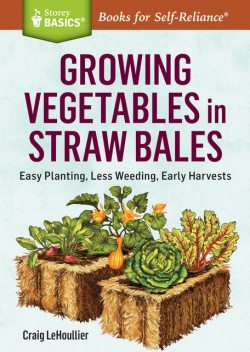 Growing Vegetables in Straw Bales, Craig LeHoullier