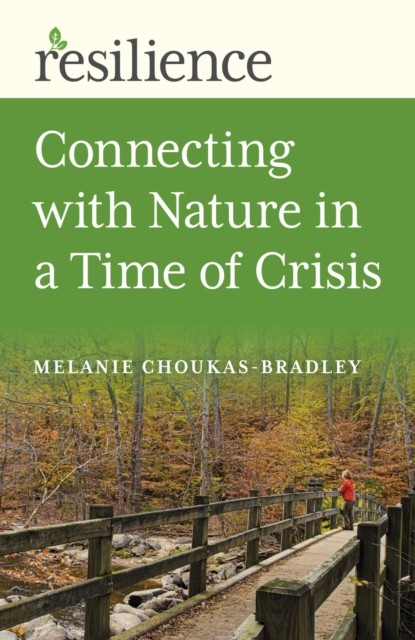 Resilience, Melanie Choukas-Bradley