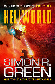 Hellworld, Simon R.Green