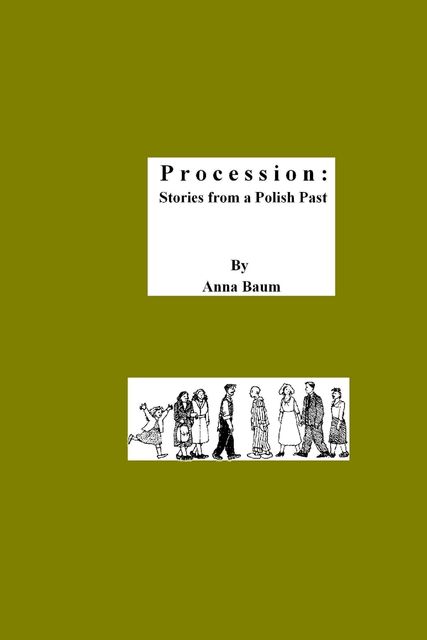 Procession: Stories from a Polish Past, Anna Baum