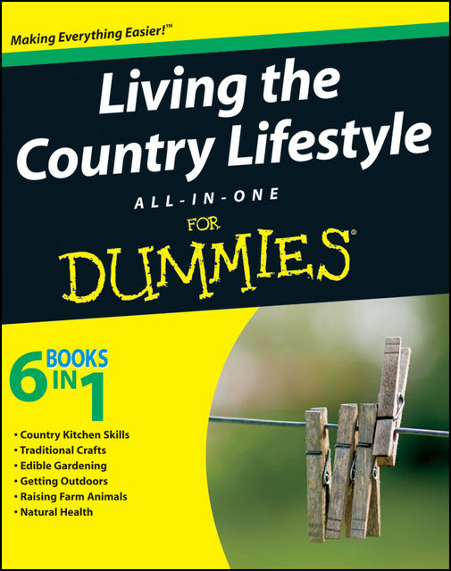 Living the Country Lifestyle All-In-One For Dummies, Tracy Barr