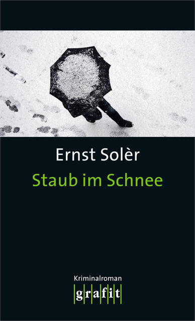 Staub im Schnee, Ernst Solèr