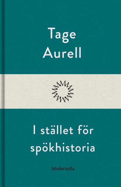 I stället för spökhistoria, Tage Aurell