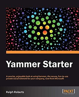Yammer Starter, Ralph Roberts