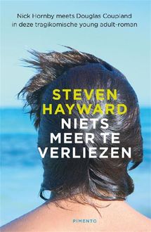 Niets meer te verliezen, Steven Hayward