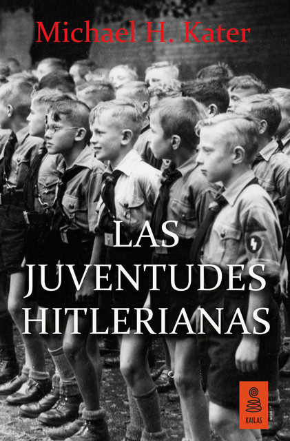Las Juventudes Hitlerianas, Michael H. Kater