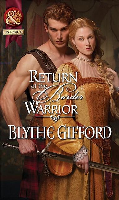 Return of the Border Warrior, Blythe Gifford