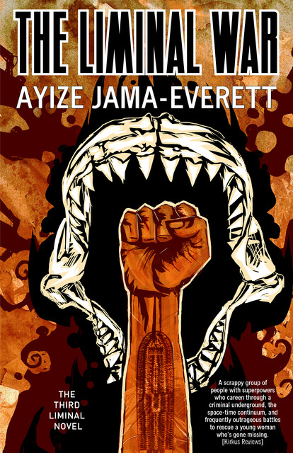 The Liminal War, Ayize Jama-Everett