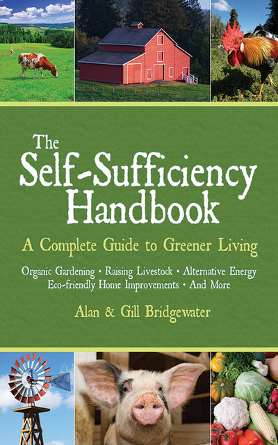 The Self-Sufficiency Handbook, Alan Bridgewater, Gill Bridgewater