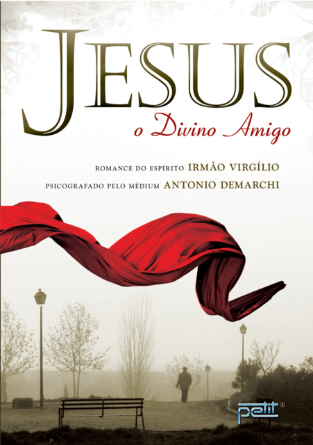 Jesus, o divino amigo, Antonio Demarchi