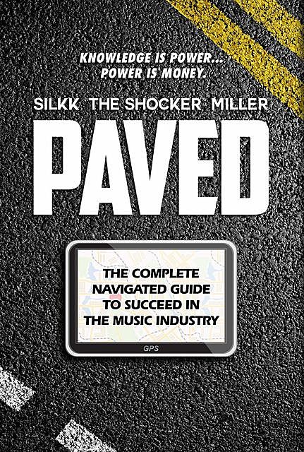 Paved, Silkk “The Shocker” Miller