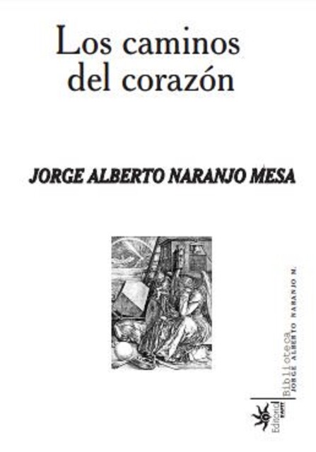 Los caminos del corazón, Jorge Alberto Naranjo Mesa